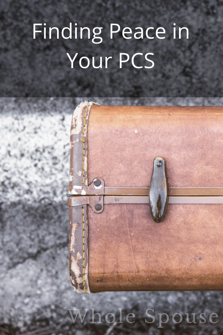 Finding Peace in Your PCS | Career | Military Spouse | Whole Spouse