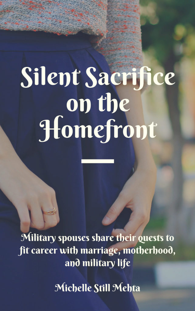 "Silent Sacrifice on the Homefront" by Michelle Still Mehta